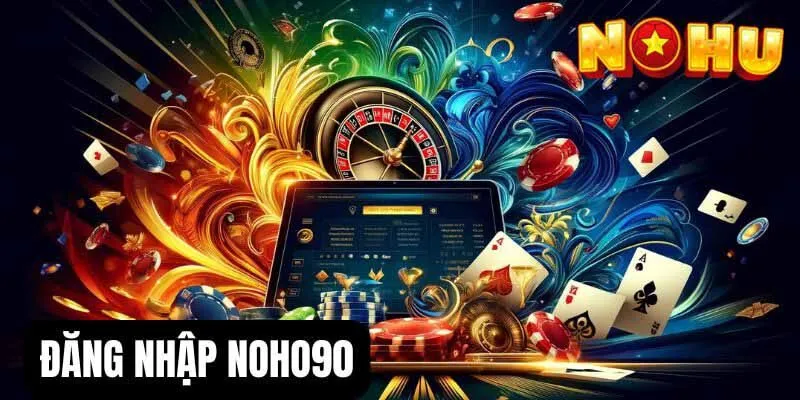Hướng dẫn đăng nhập nohu90 trên điện thoại